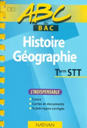 Couverture du produit · ABC du bac, histoire-géographie niveau terminale STT
