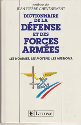 Couverture du produit · DICTIONNAIRE DE LA DEFENSE ET DES FORCES ARMEES