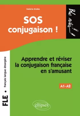 Couverture du produit · SOS Conjugaison Niveau 1 Français Langue Étrangère Apprendre et Réviser en s'Amusant