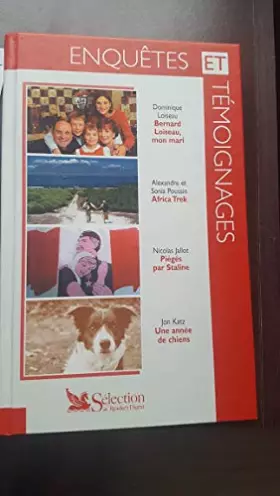 Enquêtes et témoignages.. 74. Enquêtes et témoignages. Bernard Loiseau, mon mari. Volume : 74