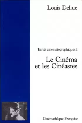 Couverture du produit · Ecrits cinématographes, tome 1 : Le Cinéma et les cinéastes