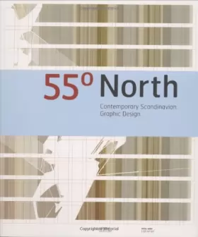 Couverture du produit · 55 Degrees North: Contemporary Scandinavian Graphic Design