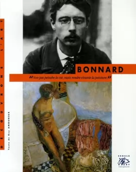 Couverture du produit · Pierre Bonnard : 1867-1947