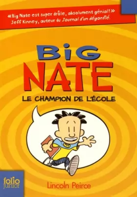 Couverture du produit · Big Nate - 1. Big Nate, le champion de l'école - Folio Junior - A partir de 9 ans