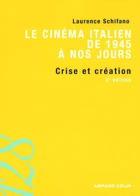 Couverture du produit · Le cinéma italien de 1945 à nos jours : Crise et création
