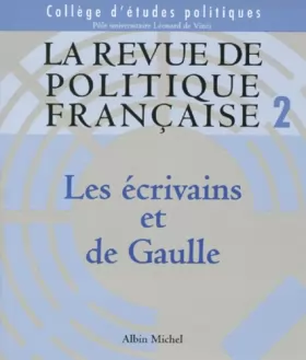Couverture du produit · Les Ecrivains et de Gaulle, tome 2