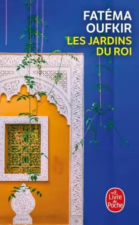 Couverture du produit · Les Jardins du roi : Oufkir, Hassan II et nous