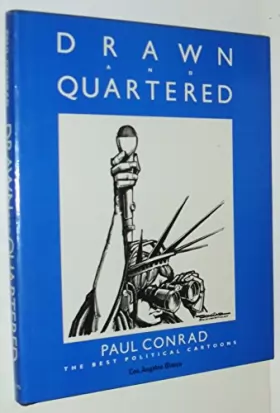 W.F. Thomas - Drawn and Quartered: Best Political Cartoons of Paul Conrad