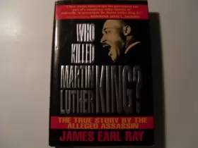 Couverture du produit · Who Killed Martin Luther King: The True Story by the Alleged Assassin