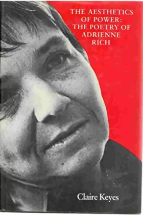 Couverture du produit · The Aesthetics of Power: The Poetry of Adrienne Rich