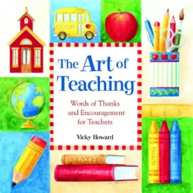 Couverture du produit · The Art of Teaching: Words of Thanks and Encouragement for Teachers