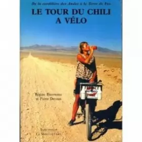 Couverture du produit · Le tour du Chili à vélo
