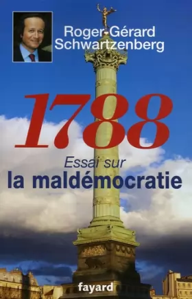 Couverture du produit · 1788: Essai sur la maldémocratie