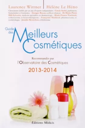 Couverture du produit · Guide des meilleurs cosmétiques 2013-2014 recommandés par L'observatoire des cosmétiques