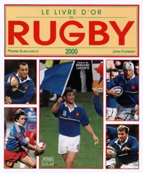 Couverture du produit · Le Livre d 'or du rugby 2000