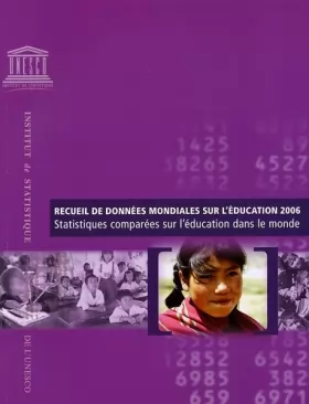 Couverture du produit · Recueil de données mondiales sur l'éducation 2006: Statistiques comparées sur l'éducation dans le monde