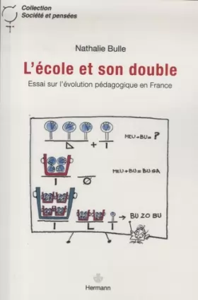 Couverture du produit · L'école et son double: Essai sur l'évolution pédagogique en France