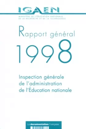 Couverture du produit · RAPPORT GENERAL 1998. Inspection générale de l'administration de l'Education nationale
