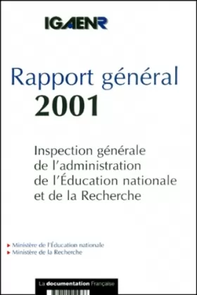 Couverture du produit · Rapport général 2001 de l'Inspection générale de l'administration de l'Education nationale et de la Recherche (IGAENR)