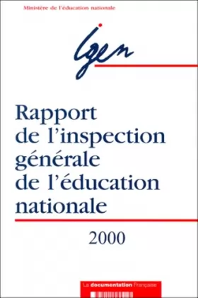 Couverture du produit · Rapport de l'inspection générale de l'éducation nationale. Edition 2000