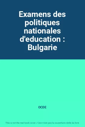 Couverture du produit · Examens des politiques nationales d'education : Bulgarie