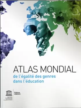 Couverture du produit · Atlas mondial de l'égalité des genres dans l'éducation
