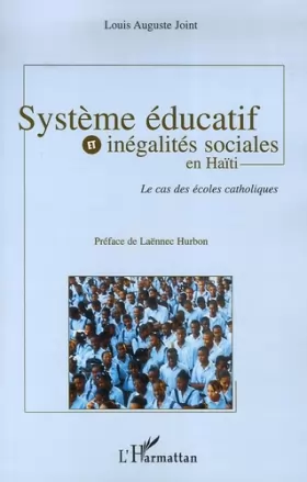 Couverture du produit · Système éducatif et inégalités sociales en Haïti : Le cas des écoles catholiques
