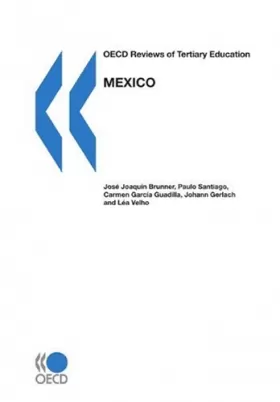 Couverture du produit · OECD Reviews of Tertiary Education OECD Reviews of Tertiary Education: Mexico 2008: Edition 2008