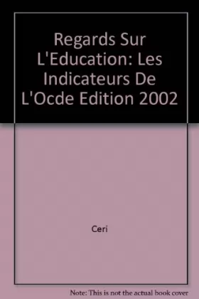 Couverture du produit · Regards sur l'éducation 2002: Les indicateurs de l'OCDE