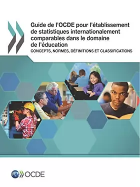 Couverture du produit · Guide de l'OCDE pour l'établissement de statistiques internationalement comparables dans le domaine de l'éducation : Concepts,