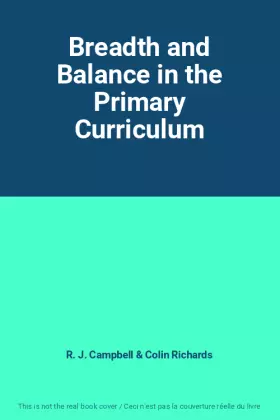 Couverture du produit · Breadth and Balance in the Primary Curriculum