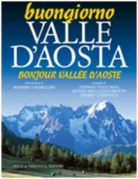 Couverture du produit · Buongiorno Valle d'Aosta-Bonjour Vallée d'Aoste. Ediz. bilingue