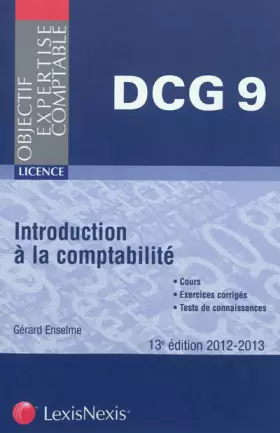 Couverture du produit · Introduction à la comptabilité 2012-2013. Cours - Exercices corrigés - Tests de connaissances.