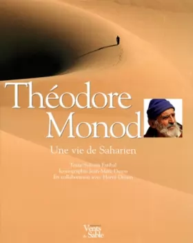 Couverture du produit · Théodore Monod: Une vie de Saharien