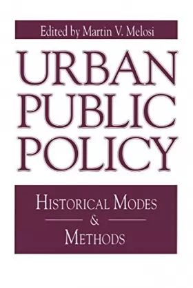 Couverture du produit · Urban Public Policy: Historical Modes and Methods