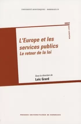 Couverture du produit · L'Europe et les services publics: Le retour de la loi