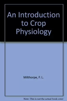 Couverture du produit · An Introduction to Crop Physiology