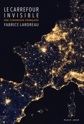 Couverture du produit · Le Carrefour invisible - Une chronique Française