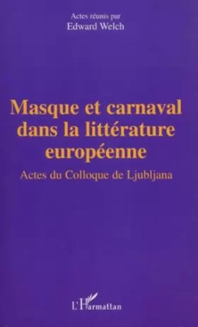 Couverture du produit · Masque et carnaval dans la literrature europeenne