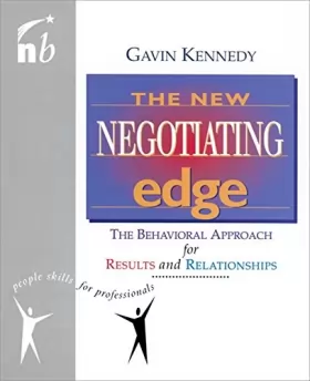 Couverture du produit · The New Negotiating Edge: The Behavioural Approach for Results and Relationships