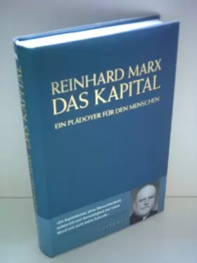 Couverture du produit · Reinhard Marx: Das Kapital - Ein Plädoyer für den Menschen