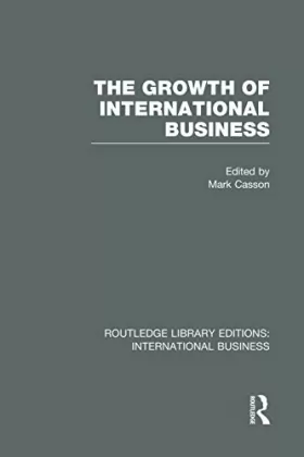 Couverture du produit · The Growth of International Business (RLE International Business)