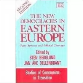 Couverture du produit · The New Democracies in Eastern Europe: Party Systems and Political Cleavages