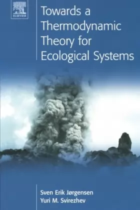 Couverture du produit · Towards a Thermodynamic Theory for Ecological Systems