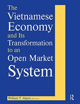 Couverture du produit · The Vietnamese Economy and Its Transformation to an Open Market System