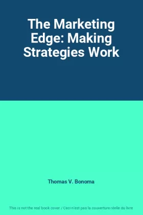 Couverture du produit · The Marketing Edge: Making Strategies Work