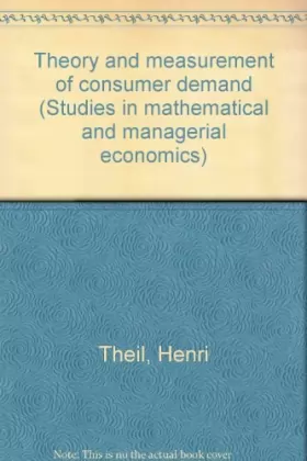 Couverture du produit · Theory and measurement of consumer demand (Studies in mathematical and managerial economics)