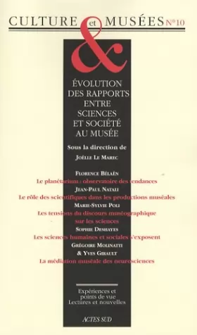 Couverture du produit · Culture & Musées, N° 10 : Evolution des rapports entre sciences et société au musée