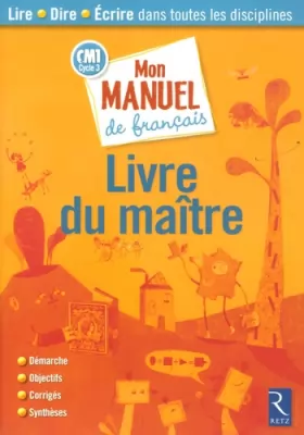 Couverture du produit · Mon manuel de Français CM1 Cycle 3 : Livre du maître