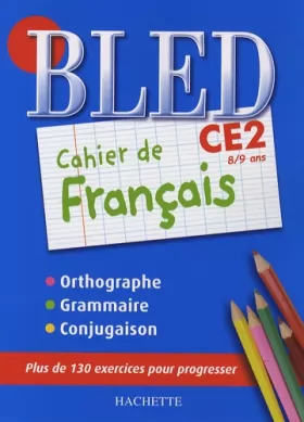 Couverture du produit · Cahier Bled - Français CE2 - 8-9 ans